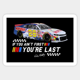Ricky Bobby - Talladega Nights - If You Ain't First Your Last Sticker